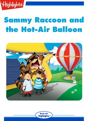 cover image of Sammy Raccoon and the Hot-Air Balloon